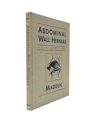 Imagen del vendedor de Abdominal Wall Hernias; An Atlas of Anatomy and Repair a la venta por Archives Fine Books (ANZAAB, ILAB)
