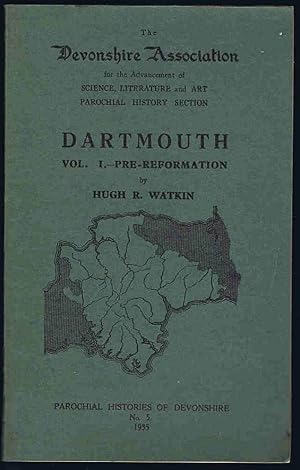 Bild des Verkufers fr Dartmouth Vol. I - Pre-Reformation (Parochial Histories of Devonshire No. 5) zum Verkauf von Lazy Letters Books