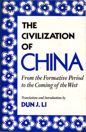 Bild des Verkufers fr The Civilization of China - Volume 1: From the Formative Period to the Coming of the West zum Verkauf von Goulds Book Arcade, Sydney