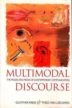 Seller image for Multimodal Discourse: The Modes and Media of Contemporary Communication for sale by Goulds Book Arcade, Sydney