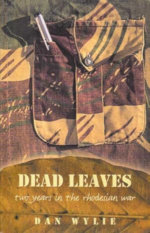 Dead Leaves: Two Years in the Rhodesian War