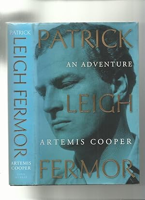 Patrick Leigh Fermor, an Adventure