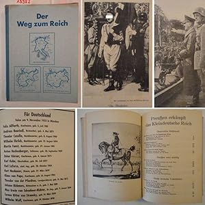 Seller image for Der Weg zum Reich Dieses Buch wird von uns nur zur staatsbrgerlichen Aufklrung und zur Abwehr verfassungswidriger Bestrebungen angeboten (86 StGB) for sale by Galerie fr gegenstndliche Kunst