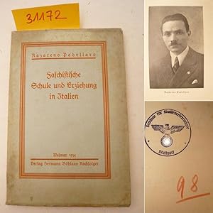 Faschistische Schule und Erziehung in Italien. Band VII der Reihe "Pädagogik des Auslands" heraus...