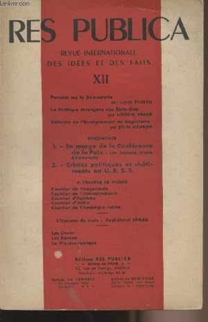 Image du vendeur pour Res Publica - Revue internationale des ides et des faits - XII - Penses sur la dmocratie - La politique trangre des Etats-Unis - Rforme de l'Enseignement en Angleterre - En marge de la Confrence de la Paix : les raisons d'une dmocratie mis en vente par Le-Livre