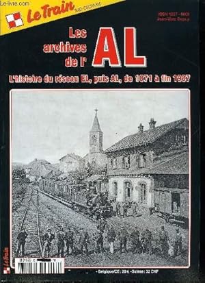 Image du vendeur pour Les archives de l'AL - l'histoire du rseau EL, puis AL, de 1871  fin 1937 mis en vente par Le-Livre