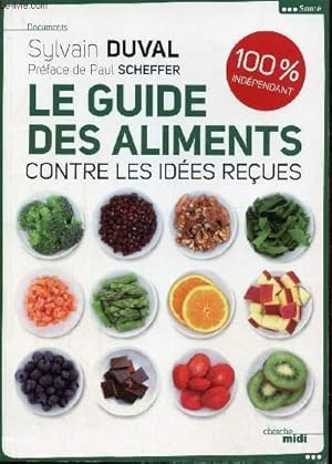 Bild des Verkufers fr Le guide des aliments contre les ides reues (Collection Documents) zum Verkauf von Le-Livre