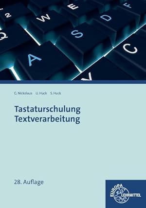 Seller image for Tastaturschulung Textverarbeitung: Texteingabe, Textbearbeitung, Textgestaltung for sale by unifachbuch e.K.