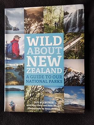 Image du vendeur pour Wild about New Zealand : a guide to our national parks mis en vente par Archway Books