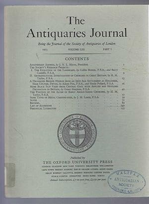 Seller image for The Antiquaries Journal, Being the Journal of the Society of Antiquaries of London, Vol LIII, Part I, 1973 for sale by Bailgate Books Ltd