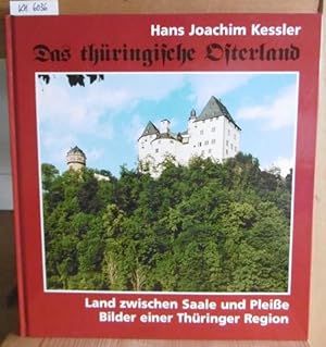 Seller image for Das thringische Osterland. Land zwischen Saale und Pleie. Bilder einer Thringer Region. for sale by Versandantiquariat Trffelschwein