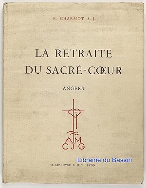 Seller image for La retraite du sacr-coeur Angers for sale by Librairie du Bassin