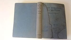 Seller image for The Harlands Go Hunting for sale by Goldstone Rare Books