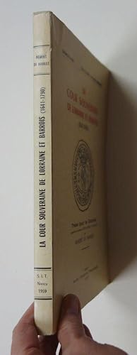 Immagine del venditore per La Cour souveraine de Lorraine et Barrois (1641 - 1790). Nancy, thse de doctorat, 1958. venduto da Antiquariat Martin Barbian & Grund GbR