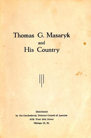 Thomas G. Masaryk and His Country