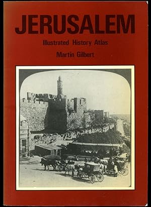 Seller image for Jerusalem; Illustrated History Atlas for sale by Little Stour Books PBFA Member
