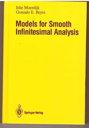 Imagen del vendedor de Models for Smooth Infinitesimal Analysis a la venta por Lavendier Books