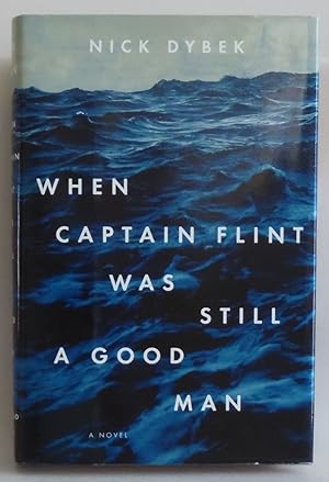 Seller image for When Captain Flint Was Still a Good Man for sale by Sklubooks, LLC
