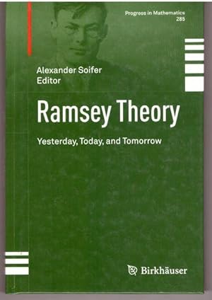 Imagen del vendedor de Ramsey Theory: Yesterday, Today, and Tomorrow (Progress in Mathematics, Vol. 285) a la venta por Lavendier Books