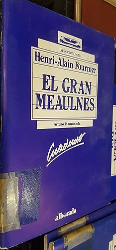 Bild des Verkufers fr El gran Meaulnes. Es un cuaderno escolar, no el libro zum Verkauf von Librera La Candela