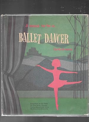 Seller image for I WANT TO BE A BALLET DANCER for sale by John Wielinski