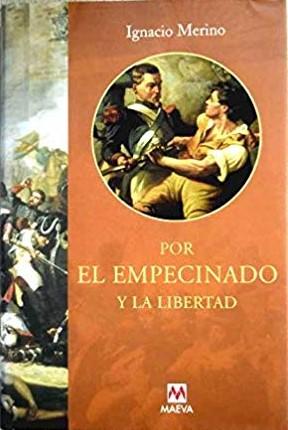 Por el empecinado y su libertad