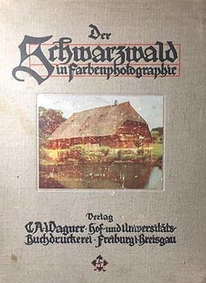 Seller image for Der Schwarzwald in Farbenphotographien. Herausgegeben unter frderung des Badischen und Wrttembergischen Schwarzwaldvereins. for sale by Antiquariat J. Hnteler