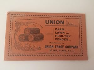 UNION LOCK POULTRY FENCE, M.M.S. FIELD AND CATTLE FENCES, UNION LOCK FIELD AND HOG FENCES, UNION ...