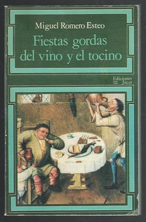 Imagen del vendedor de Fiestas gordas del vino y del tocino a la venta por Paraso Lector