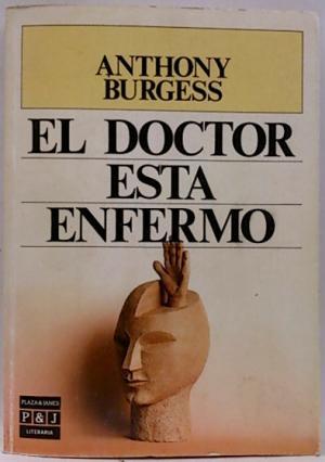 El doctor está enfermo