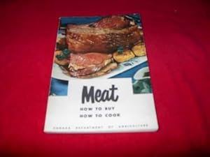 Meat : How to Buy, How to Cook