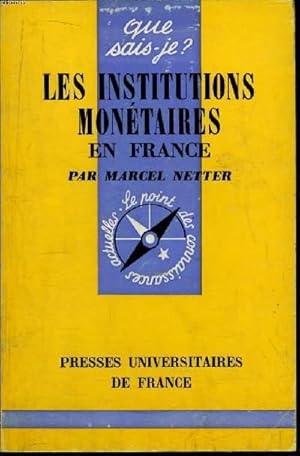 Bild des Verkufers fr Que sais-je? N 1261 Les institutions montaires en France zum Verkauf von Le-Livre