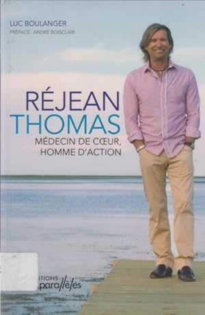 Seller image for Rjean Thomas - Mdecin de coeur,: homme d'action for sale by Livres Norrois