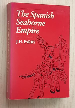 THE SPANISH SEABORNE EMPIRE