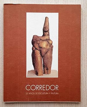 JUAN A. CORREDOR. 25 años de escultura y pintura