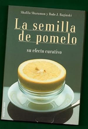 Imagen del vendedor de LA SEMILLA DE POMELO : su efecto curativo. a la venta por Librera DANTE