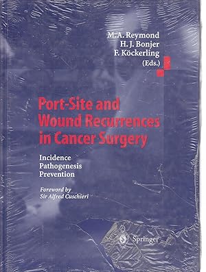 Imagen del vendedor de Port-Site and Wound Recurrences in Cancer Surgery Incidence - Pathogenesis - Prevention a la venta por Ye Old Bookworm