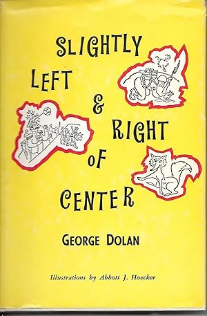 Seller image for Slightly Left and Right of Center for sale by Ye Old Bookworm