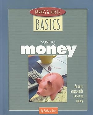 Seller image for Saving Money An Easy, Smart Guide to Saving Money for sale by Ye Old Bookworm
