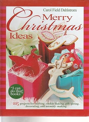 Seller image for Merry Christmas Ideas 225 Projects for Crafting, Cookie Baking, Gift Giving, Decorating and More! for sale by Ye Old Bookworm