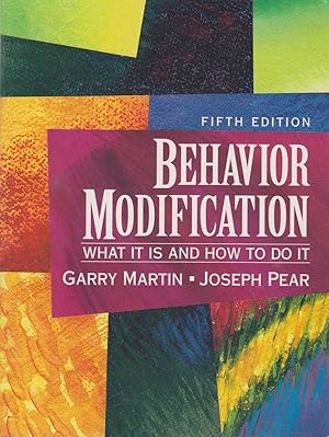 Imagen del vendedor de Behavior Modification What it is and How to Do It a la venta por Ye Old Bookworm