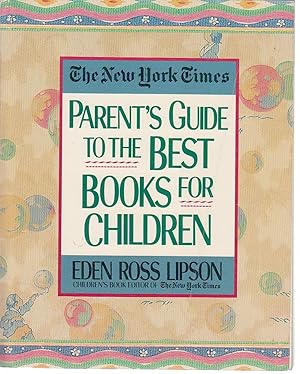 Seller image for The New York Times Parent's Guide to the Best Books for Children for sale by Ye Old Bookworm