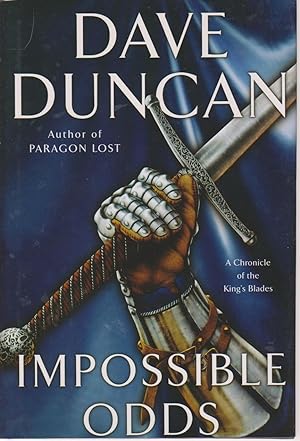 Seller image for Impossible Odds A Chronicle of the King's Blades for sale by Ye Old Bookworm