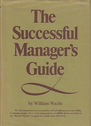 Seller image for The Successful Manager's Guide for sale by Ye Old Bookworm