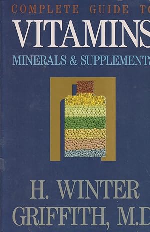 Immagine del venditore per Complete Guide to Vitamins, Minerals & Supplements venduto da Ye Old Bookworm