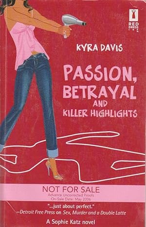 Seller image for Passion, Betrayal and Killer Highlights for sale by Ye Old Bookworm
