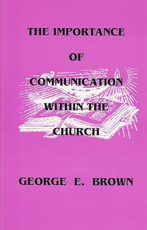 Seller image for The Importance of Communication Within the Church for sale by Ye Old Bookworm