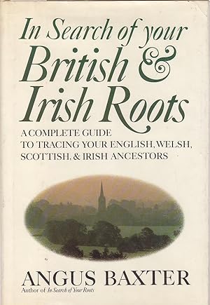 Seller image for In Search of Your British and Irish Roots for sale by Ye Old Bookworm