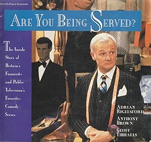 Image du vendeur pour Are You Being Served? The Inside Story of Britain's Funniest--And Public Television's Favorite--Comedy Series mis en vente par Ye Old Bookworm