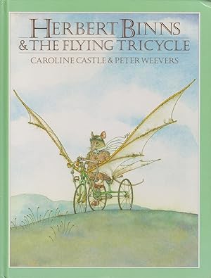 Seller image for Herbert Binns and the Flying Tricycle for sale by Ye Old Bookworm